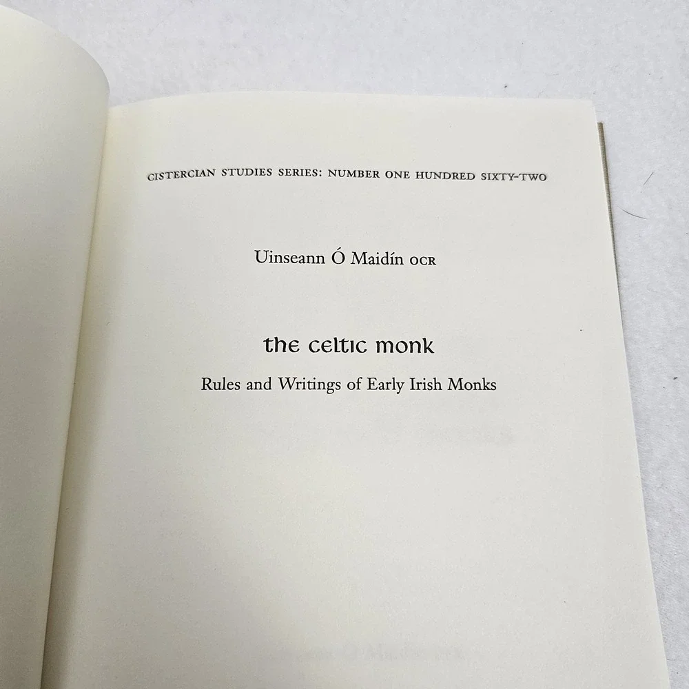 The Celtic Monk: Rules and Writings of Early Irish Monks Cistercian Studies #162